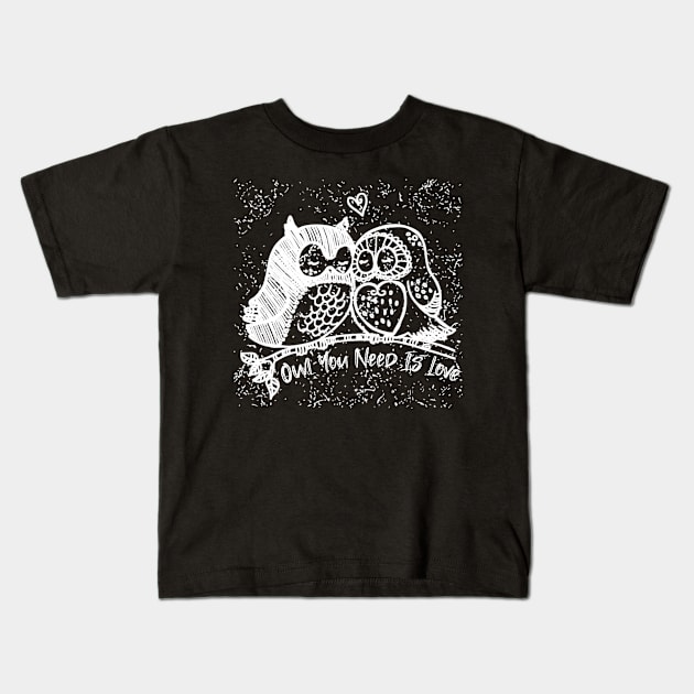 Owl You Need Is Love Kids T-Shirt by radeckari25